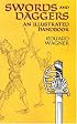 Swords and Daggers: An Illustrated Handbook