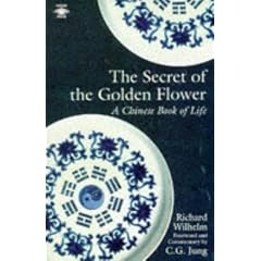 The Secret of the Golden Flower: Chinese Book of Life (Arkana)