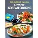 Low-Fat Korean Cooking: Fish, Shellfish & Vegetables