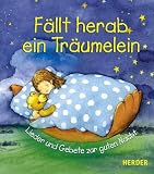 F�llt herab ein Tr�umelein. Lieder und Gebete zur guten Nacht - Nane Friedel