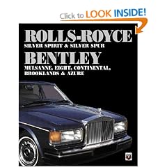 Rolls-Royce Silver Spirit and Silver Spur: Bentley Mulsanne, Eight, Continental, Brooklands and Azur (Car & Motorcycle Marque/Model)