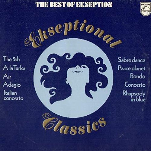 Ekseption - Ekseption - The Best Of Ekseption - Ekseptional Classics - Philips - 6410 044a - Zortam Music