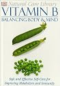 Natural Care Library Vitamin B: Safe and Effective Self-Care for Improving Metabolism and Immunity