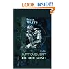 The Improvement of the Mind: To which is Added a Discourse on the Education of Children and Youth