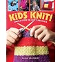 Kids Knit!: Simple Steps to Nifty Projects