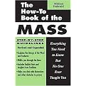 The How-to Book of the Mass (Everything You Need to Know but No One Ever Taught You) (Expanded) (Paperback)