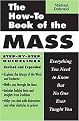 The How-to Book of the Mass (Everything You Need to Know but No One Ever Taught You) (Expanded) (Paperback)