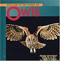 Welcome to the World of Owls (Welcome to the World Series)