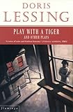 Play with a tiger and other plays