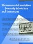 The Monumental Inscriptions from Early Islamic Iran and Transoxiana (Muqarnas Supplement) (Muqarnas, Supplements)