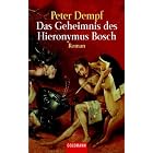 Das Geheimnis des Hieronymus Bosch. by Peter Dempf