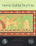 Terra-Cotta Skyline: New York s Architectural Ornament