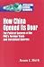 How China Opened Its Door: The Political Success of the Prc's Foreign Trade and Investment Reform (Integrating National Economies : Promise and Pitf) How China Opened Its Door: The Political Success of the Prc's Foreign Trade and Investment Reform (Integrating National Economies : Promise and Pitf)