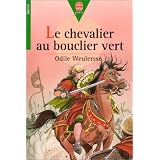 Le Chevalier au bouclier vertpar Odile Weulersse