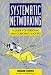 Book Systematic Networking: A Guide for Personal and Corporate Success