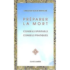 Pr�parer la mort : Conseils spirituels et pratiques