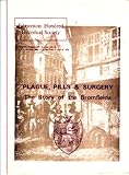 Plague, pills and surgery : the story of the Bromfields