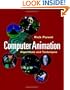 Computer Animation: Algorithms and Techniques (The Morgan Kaufmann Series in Computer Graphics)