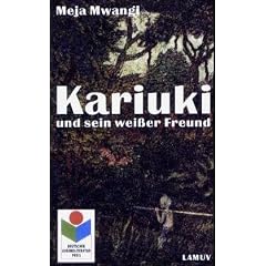 Kariuki und sein wei�er Freund: Eine Erz�hlung aus Kenia