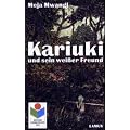 Kariuki und sein wei�er Freund: Eine Erz�hlung aus Kenia