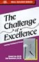 The Challenge of Excellence: Learning the Ropes of Change (Skill Builder Series)