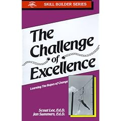 Challenge of Excellence: Learning the Ropes of Change (Skill Builder Series)