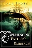 Experiencing Father's Embrace