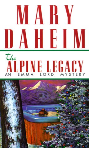 The Alpine Legacy (Emma Lord Mysteries)