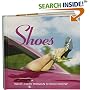 Shoes: What Every Woman Should Know