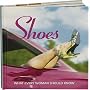 Shoes: What Every Woman Should Know
