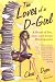 The Love of a D-Girl: A Novel of Sex, Lies, and Script Development