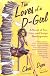 The Love of a D-Girl: A Novel of Sex, Lies, and Script Development