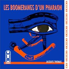 Les Boomerangs d'un pharaon