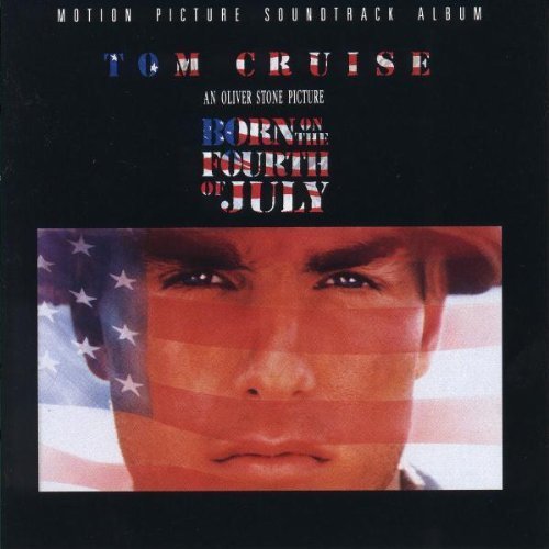 Original album cover of Born On The Fourth Of July: Motion Picture Soundtrack Album Soundtrack edition by Edie Brickell & New Bohemians, The Broken Homes, Van Morrison, Don McLean, The T (1989) Audio CD by Original Motion Picture Soundtrack