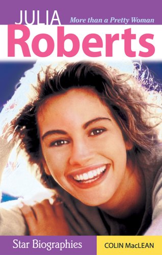 Julia Roberts (Star Biographies)
