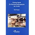 Calming Signals - Die Beschwichtigungssignale der Hunde
