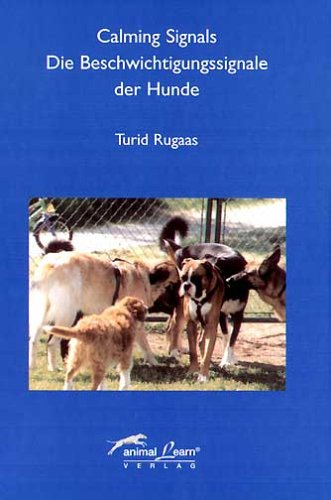 Buy Calming Signals - Die Beschwichtigungssignale der Hunde online at Discounted New and Used prices. Delivered to your door with Off-The-Bookshelf.