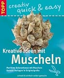 Produkt-Bild: Kreative Ideen mit Muscheln. Schnell & einfach selbst gemacht