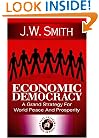 Economic Democracy: A Blueprint for World Peace and Prosperity