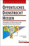 Öffentliches Dienstrecht Hessen: Textausgabe mit Erläuterungen zu den beamtenrechtlichen Kernvorschriften