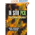 In-Situ PCR Techniques by Omar Bagasra and John Hansen