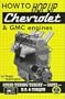 How to Hop Up Chevrolet & GMC Engines