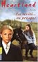 Heartland, num�ro 11 : La V�rit� ...ou presque