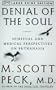 Denial of the Soul: Spirirtual and Medical Perspectives on Euthanasia and Mortality (Random House Large Print)