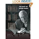 Awake in the Dark: The Best of Roger Ebert