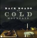 Back Roads to Cold Mountain