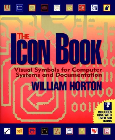 The Icon Book: Visual Symbols for Computer Systems and Documentation