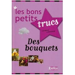 Les bons petits trucs Des bouquets