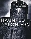 Haunted London : discovering the city's best kept secrets