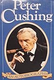 Peter Cushing : an autobiography